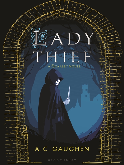 Title details for Lady Thief by A. C. Gaughen - Available